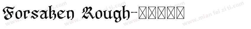 Forsaken Rough字体转换